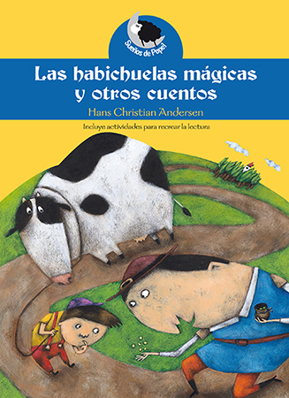 Las habichuelas mágicas y otros cuentos de Hans Christian Andersen